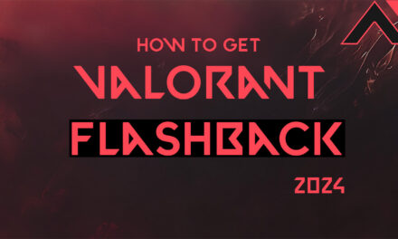 How To Get Valorant Flashback 2024: Release Date Revealed