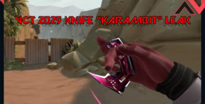 VCT 2025 Knife Leak: Everything You Need to Know