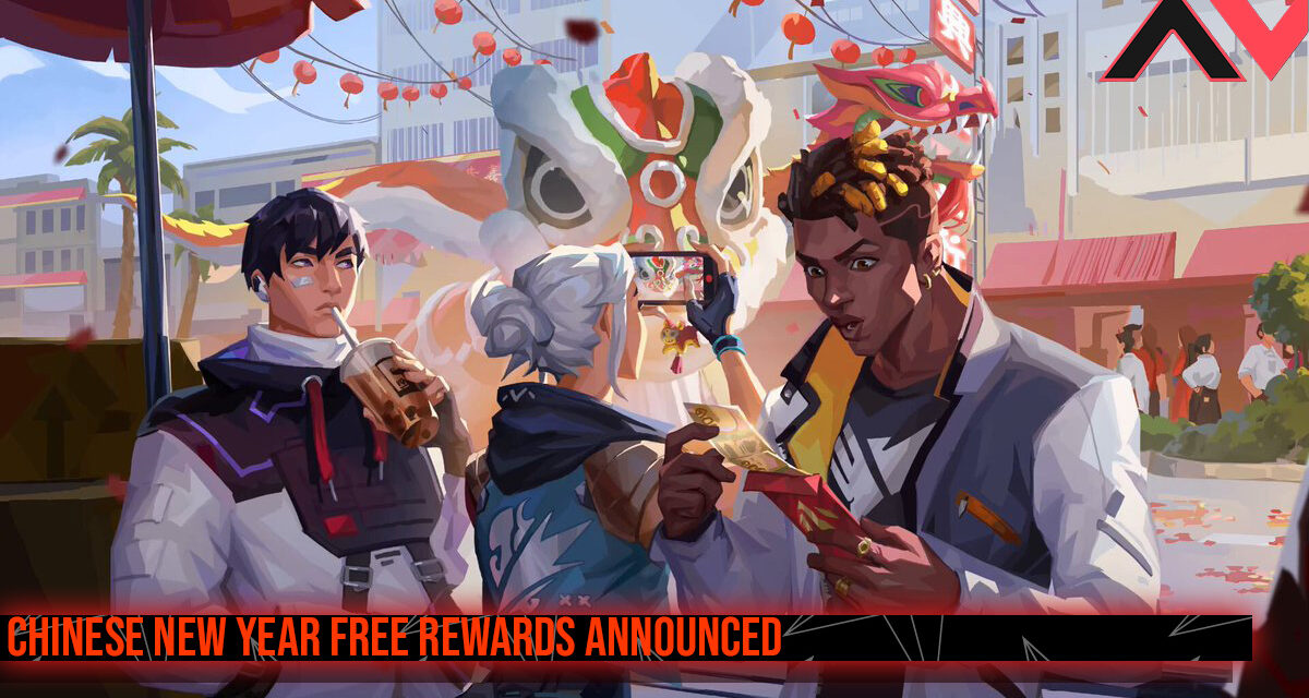 Valorant Chinese New Year Event Free Rewards And How To Get Them