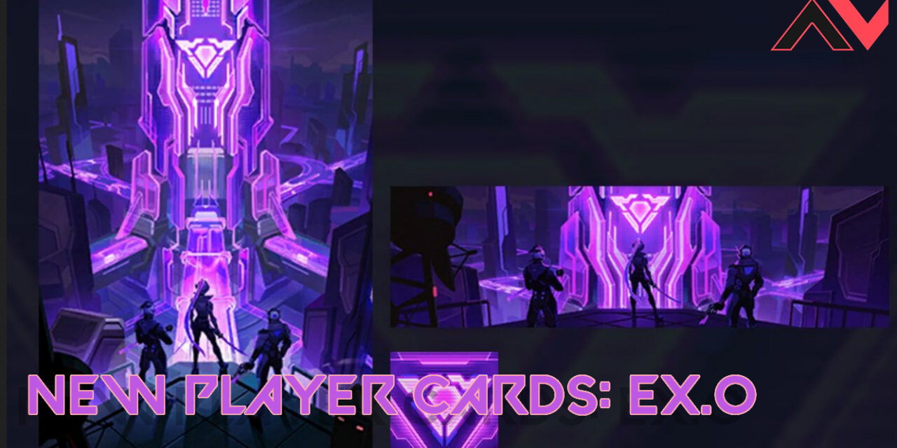 EX.O Playercard Revealed: A Stunning Glimpse into Valorant’s New Era