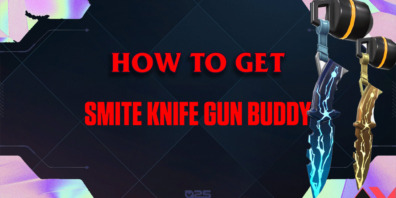 How To Get Free Blue and Gold Smite Gun Buddy in Valorant 2025 | AllValorant.gg